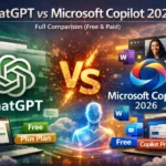 ChatGPT vs Microsoft Copilot 2026 Full Comparison (Free & Paid)